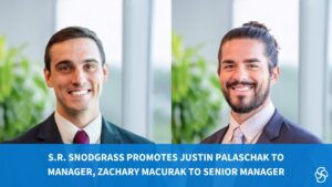 S.R.-SNODGRASS-PROMOTES-JUSTIN-PALASCHAK-TO-MANAGER-ZACHARY-MACURAK-TO-SENIOR-MANAGER