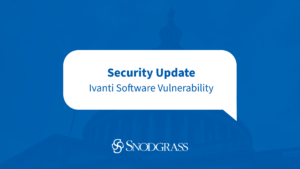 S.R. Snodgrass | Security Update Ivanti Software Vulnerability