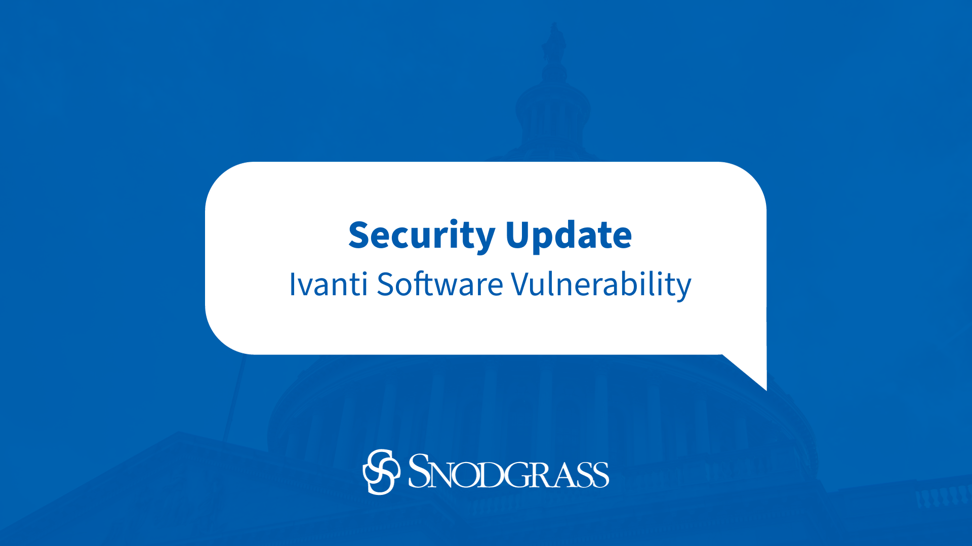 S.R. Snodgrass | Security Update Ivanti Software Vulnerability